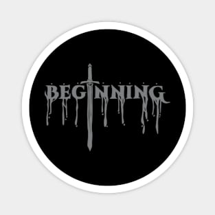 The Beginning After The End Grey Melted Text Typography Magnet